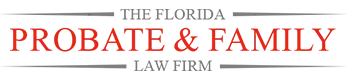The Florida Probate & Family Law Firm