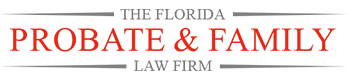 Florida Probate and Family Law Firm